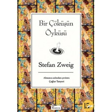 Bir Çöküşün Öyküsü (Bez Ciltli)