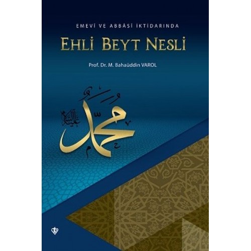 Emevi ve Abbasi İktidarında Ehli Beyt Nesli