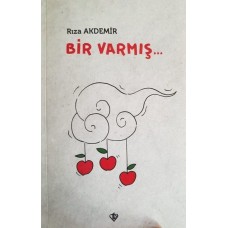 Bir Varmış...