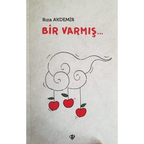 Bir Varmış...