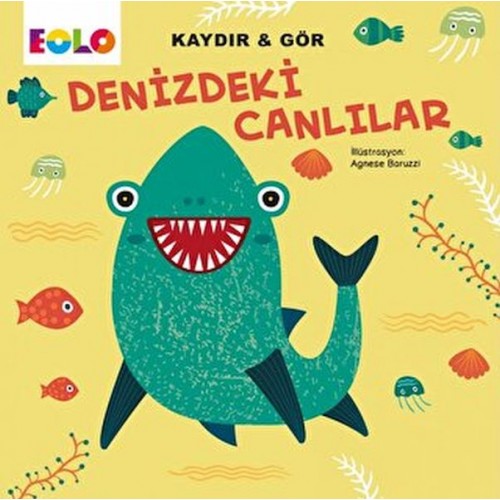 Kaydır&Gör Kitaplar-Denizdeki Canlılar