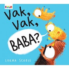 Vak, Vak, Baba?