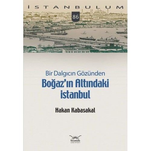 Bir Dalgıcın Gözünden Boğaz’ın Altındaki İstanbul