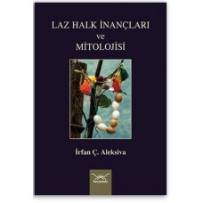 Laz Halk İnançları ve Mitolojisi