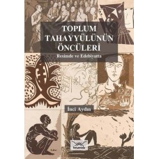 Toplum Tahayyülünün Öncüleri