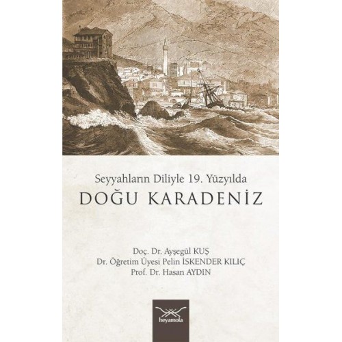 Seyyahların Diliyle 19. Yüzyılda Doğu Karadeniz