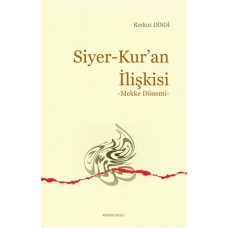 Siyer - Kur’an İlişkisi - Mekke Dönemi