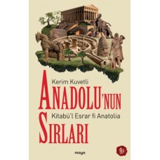 Anadolu’nun Sırları - Kitabü’l Esrar Fi Anatolia