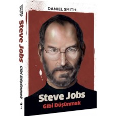 Steve Jobs Gibi Düşünmek