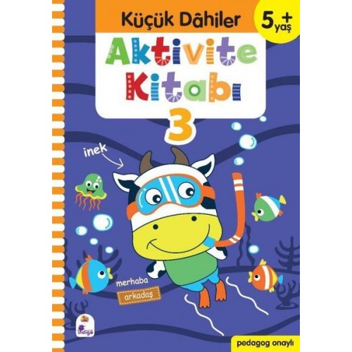 Küçük Dahiler Aktivite Kitabı 3 (5+ Yaş)