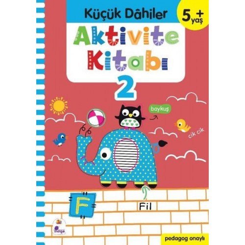 Küçük Dahiler Aktivite Kitabı 2 (5+ Yaş)