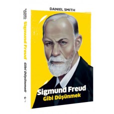 Sigmund Freud Gibi Düşünmek