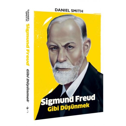 Sigmund Freud Gibi Düşünmek