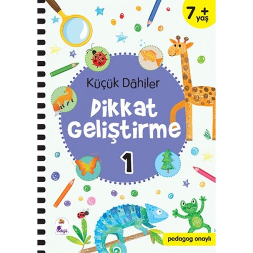 Küçük Dahiler Dikkat Geliştirme 1 - 7+ Yaş (Pedagog Onaylı)