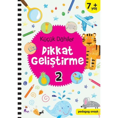 Küçük Dahiler Dikkat Geliştirme 2 - 7+ Yaş (Pedagog Onaylı)