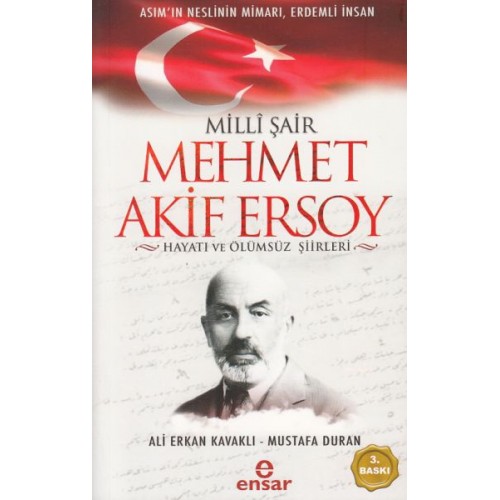 Milli Şair Mehmet Akif Ersoy Hayatı ve Ölümsüz Şiirleri