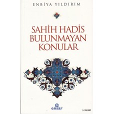 Sahih Hadis Bulunmayan Konular