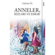 Anneler, Kızları ve Esrar