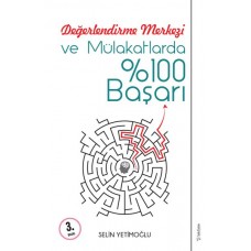 Değerlendirme Merkezi ve Mülakatlarda %100 Başarı