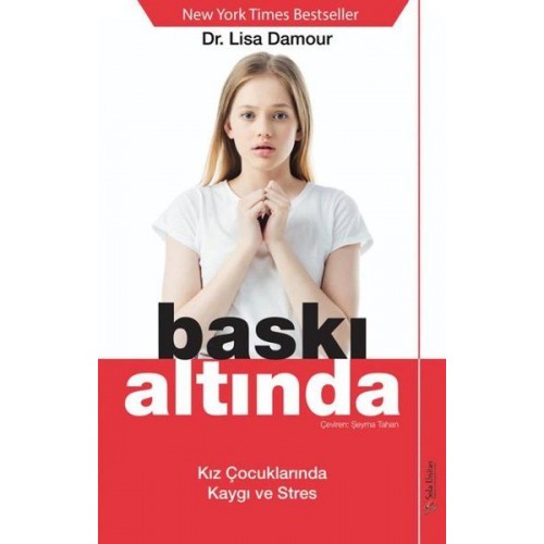 Baskı Altında - Kız Çocuklarında Kaygı ve Stres