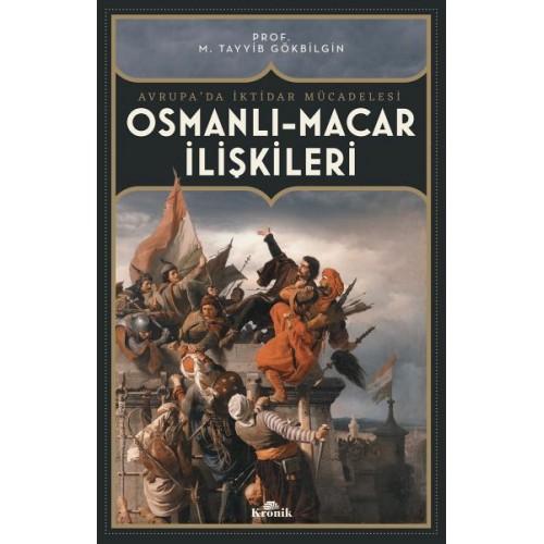 Osmanlı-Macar İlişkiler Avrupa’da İktidar Mücadelesi