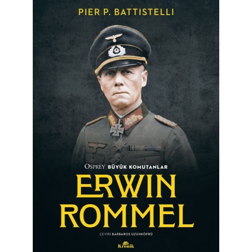 Erwin Rommel - Osprey Büyük Komutanlar