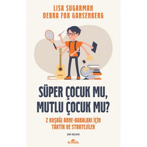 Süper Çocuk mu, Mutlu Çocuk mu?