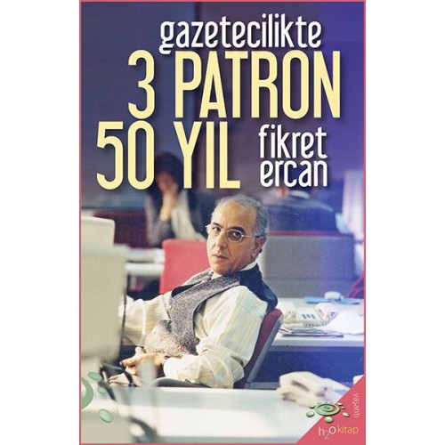 Gazetecilikte 3 Patron 50 Yıl