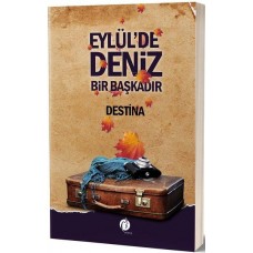 Eylül'de Deniz Bir Başkadır