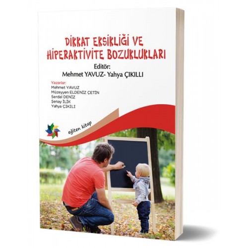 Dikkat Eksikliği ve Hiperaktivite Bozuklukları