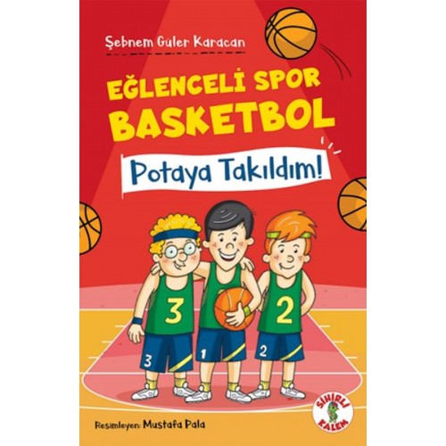 Eğlenceli Spor Basketbol – Potaya Takıldım!