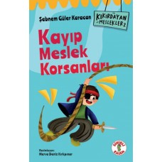 Kıkırdayan Meslekler 2 –  Kayıp Meslek Korsanları