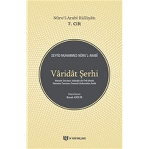 Varidat Şerhi - Nurul-Arabi Külliyatı 7. Cilt