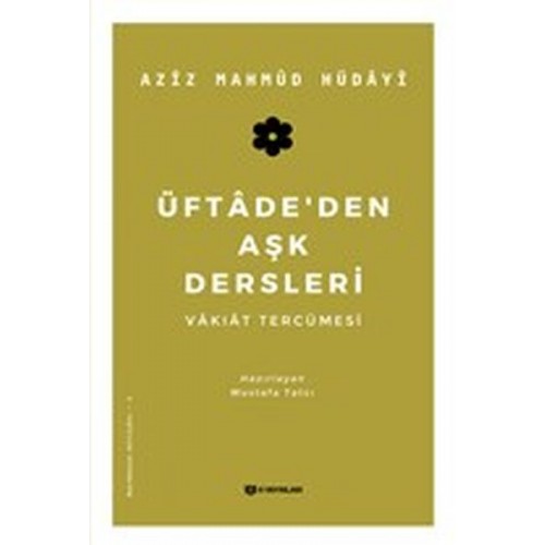 Üftadeden Aşk Dersleri - Vakıat Tercümesi