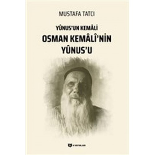 Yunus'un Kemali Osman Kemali’nin Yunus’u