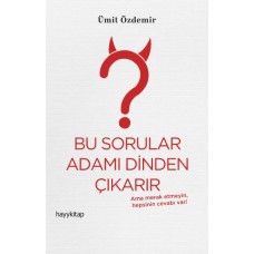 Bu Sorular Adamı Dinden Çıkarır