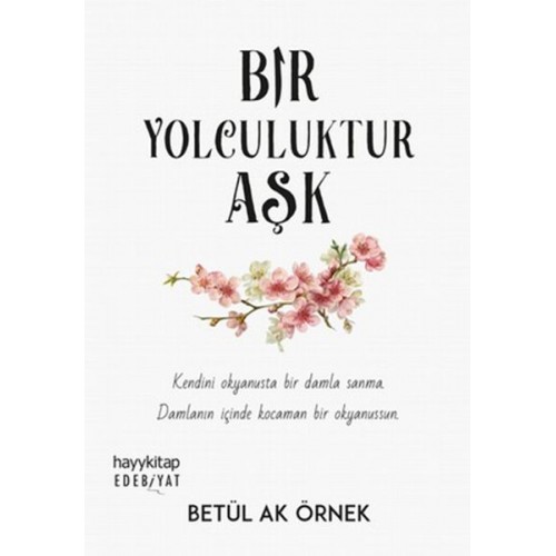 Bir Yolculuktur Aşk