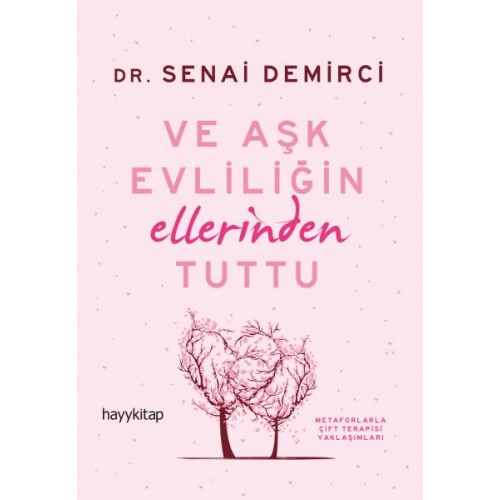 Ve Aşk Evliliğin Ellerinden Tuttu