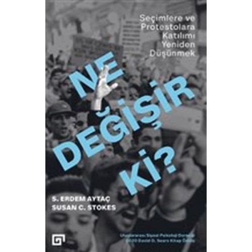 Ne Değişir Ki? - Seçimlere ve Protestolara Katılımı Yeniden Düşünmek