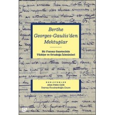 Berthe Georges-Gaulis'den Mektuplar