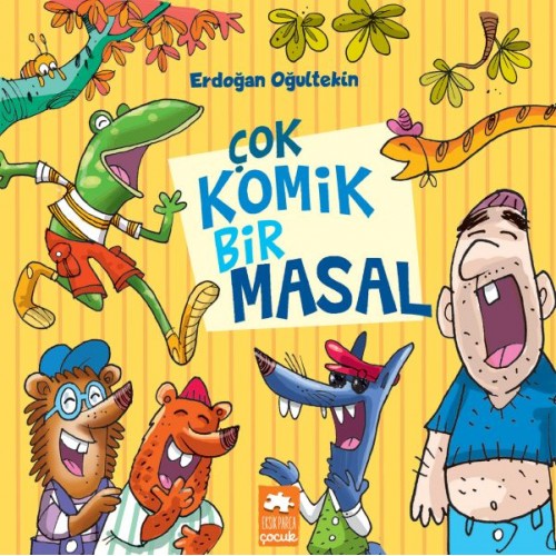 Çok Komik Bir Masal - Çocuklara Masallar Serisi