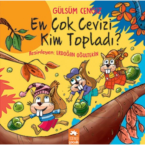 En Çok Cevizi Kim Topladı - Öykü Demeti