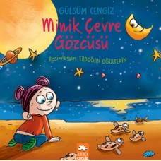 Minik Çevre Gözcüsü - Öykü Demeti