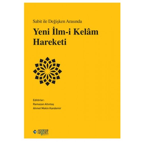 Sabit ile Değişken Arasında Yeni İlm-i Kelâm Hareketi