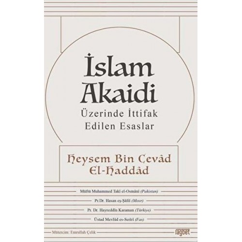 İslam Akaidi - Üzerinde İttifak Edilen Esaslar