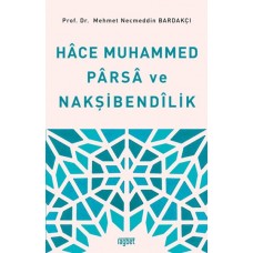 Hace Muhammed Parsa ve Nakşibendilik