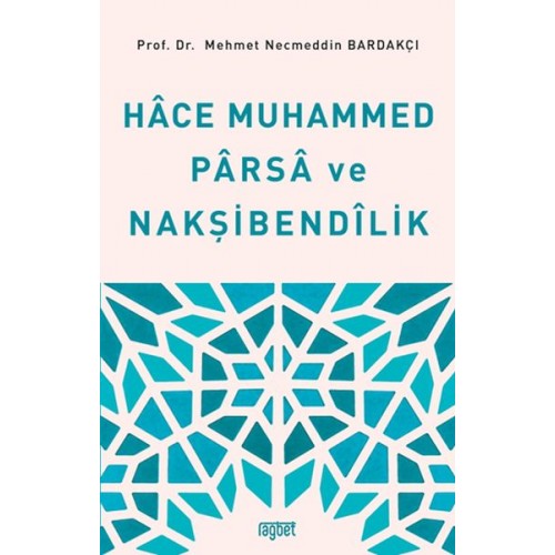 Hace Muhammed Parsa ve Nakşibendilik