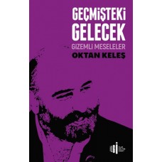 Geçmişteki Gelecek - Gizemli Meseleler