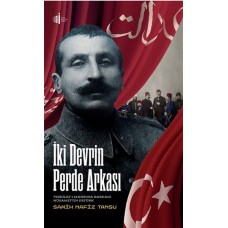 İki Devrin Perde Arkası - Teşkilatı Mahsusa Başkanı Hüsamettin Ertürk