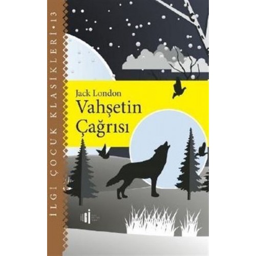 Vahşetin Çağrısı - Çocuk Klasikleri